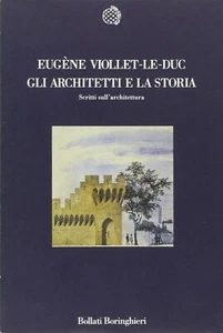 Eugène Viollet Le Duc, Die Architekten und die Geschichte. Architektur Schriften - Bild 1 von 2