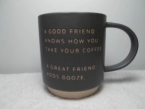 Hallmark A Good Friend Knows How You Take Your Coffee Adds Alkohol Grau Tasse Becher - Bild 1 von 6