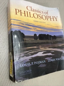 Classics of Philosophy by Lewis Vaughn and Louis P. Pojman (2010, Trade... - Imagen 1 de 6