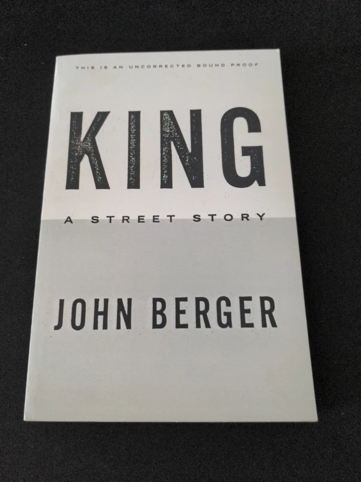 Uncorrected Proof King : A Street Story by John Berger 1999 PB ARC  - Image 1 of 4