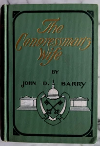 The Congressman's Wife 1903 John Barry / A Story of American Politics 1st Ed - Bild 1 von 4