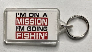 I'm On A Mission I'm Going Fishin' Keychain New Old Stock Fishing Keyring Fish - Imagen 1 de 3