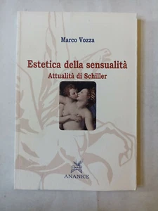 Marco Vozza Estetica della sensualità attualità di Schiller filosofia Nietzsche - Imagen 1 de 3