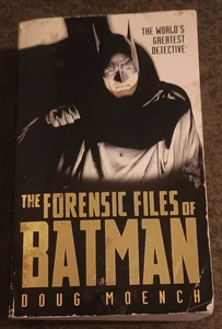 The Forensic Files of Batman by Doug Moench - paperback book - 2005 - Imagen 1 de 1
