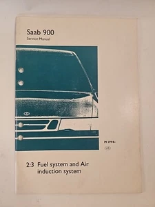 Factory Saab 900 Service Manual 2:3 Fuel & Air Induction System 1994 - - Foto 1 di 3