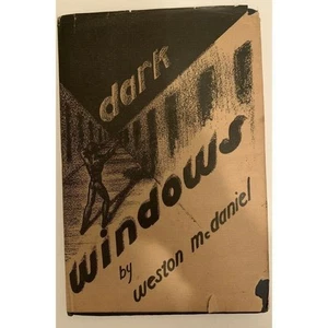 Dark Windows by Weston McDaniel 1942 - Signed copy - Picture 1 of 15