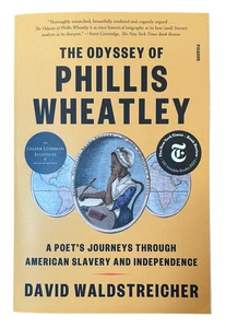 The Odyssey of Phillis Wheatley by David Waldstreicher Paperback Brand New - Imagen 1 de 3