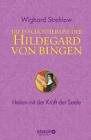 Wighard Strehlow Die Psychotherapie der Hildegard von Bingen