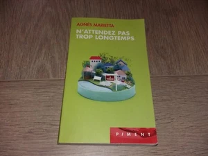 N'ATTENDEZ PAS TROP LONGTEMPS / AGNES MARIETTA - Picture 1 of 3