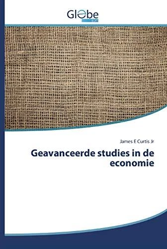 Geavanceerde studies in de economie, Excellent Condition, Curtis Jr, James E, IS - Image 1 of 1