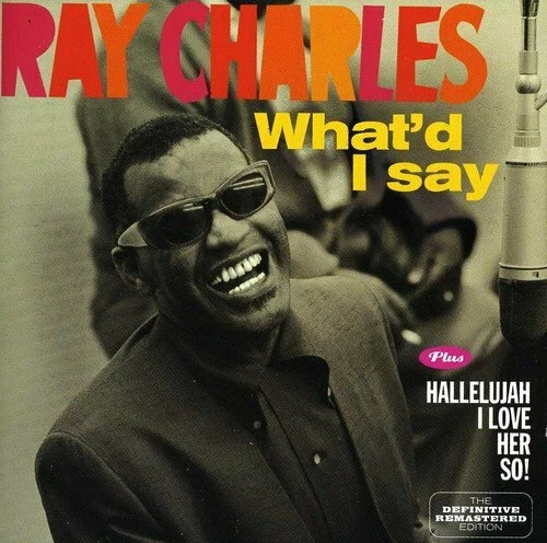 Ray Charles - What`D I Say + Hallellujah I Love Her So [CD] - Image 1 of 1