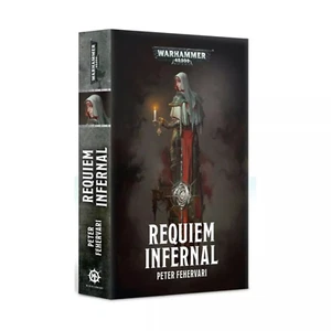 Warhammer Requiem Infernal by Peter Fehervari Adepta Sororitas Novel Book - Picture 1 of 1