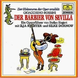 ILJA RICHTER/SILKE DORNOW - HOLZWURM DER OPER-DER BARBIER VON SEVILLA  CD NEU - Bild 1 von 1