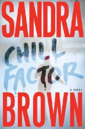 Chill Factor: A Novel - Hardcover By Brown, Sandra - GOOD Foto 1 de 1