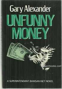 Unfunny Money Gary Alexander 1989 1st edition Dust Jacket Thriller Hardcover - Picture 1 of 1