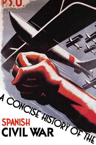 A Concise History of the Spanish Civil War - Image 1 of 1