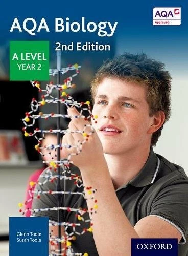 AQA Biology A Level Year 2 Student Book By Glenn Toole, Susan Toole - Image 1 of 1