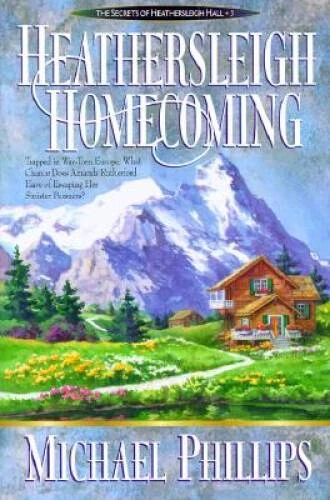 Heathersleigh Homecoming (Secrets of Heathersleigh Hall 3) - Hardcover - GOOD - Image 1 of 1