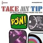 Various Artists : Take My Tip - 25 Brit-mod Gems from the Emi Vaults CD (2007)