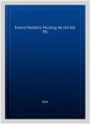 Essent Pediatric Nursing 4E (Int Ed) Pb, Hardcover By Kyle, Like New Used, Fr...