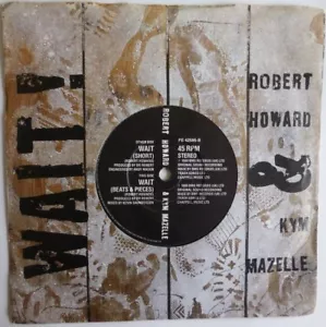 ROBERT HOWARD & KYM MAZELLE - WAIT 1989 7" VINYL SINGLE. RCA-PB 42595. - Picture 1 of 4