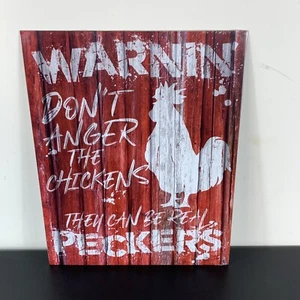 Don’t Anger The Chickens Funny Metal Sign Garage Bar Man Cave 16” X 12.5” - Picture 1 of 3