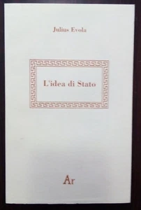 Julius Evola L'idea di stato Edizioni di Ar tradizionalismo sovranità legge - Imagen 1 de 1