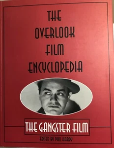 The Overlook Film Encyclopedia: The Gangster Film by Phil Hardy (1998, Trade) VG - Picture 1 of 3