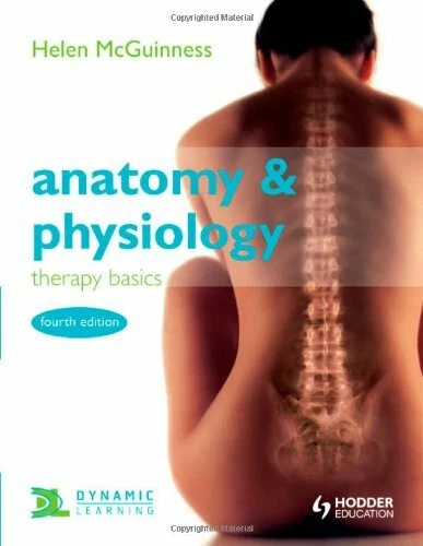 Anatomy and Physiology: Therapy Basics By Helen McGuinness. 9781444109238 - Image 1 of 1