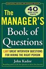 The Manager's Book of Questions: 1001 Great Interview Questions 