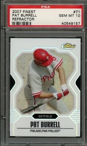 BB - 2007 - Finest - Refractor - #71 - Pat Burrell - PSA 10 - GEM MT - Bild 1 von 2