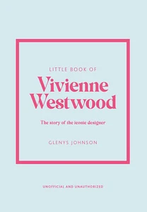 Little Book of Vivienne Westwood: The story of the iconic fashion house by Glen - Bild 1 von 6