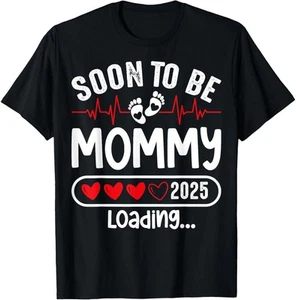 Soon To be Mommy 2025 Mom Est 2025 Loading Promoted to Mommy T-Shirt Hoodie - Picture 1 of 15
