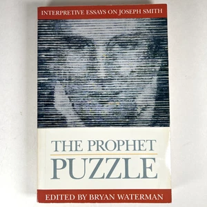 The Prophet Puzzle: Interpretive Essays on Joseph Smith Ed. By Waterman - Picture 1 of 4