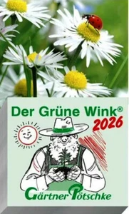 Gärtner Pötschke Der Grüne Wink Tages-Gartenkalender 2026 NEU & OVP - Bild 1 von 1