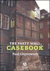 The Party Wall Casebook, Chynoweth, Paul