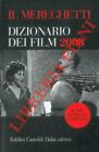 MEREGHETTI Paolo -  Il Mereghetti. Dizionario dei film 2008. Le schede AL-MZ. G