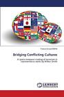 Bridging Conflicting Cultures by Francis Arnaud M'Bra Paperback Book