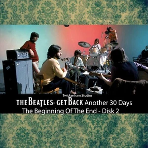 The Beatles-Get Back Another 30 Days-The Beginning Of The END 2- Days 3 & 4 - CD - Imagen 1 de 3