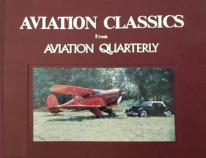Aviation Classics from Aviation Quarterly - HC 1984 - NEAR MINT - Bild 1 von 1