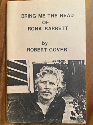 BRING ME THE HEAD OF RONA BARRETT. Robert Gover. Signed Limited Edition, 1981. - Image 1 of 4