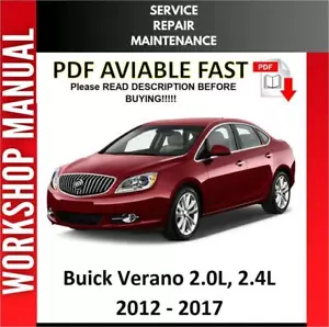 BUICK VERANO 2012 2013 2014 2015 2016 2017 SERVICE REPAIR WORKSHOP MANUAL - Picture 1 of 1