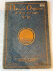 BSA * LITERATURE * How to Organize a Sea Scout Ship 1928