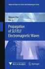 Propagation Of Slf/Elf Electromagnetic Waves By Kai Li (English) Paperback Book