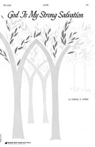 God Is My Strong Salvation – Virgil T. Ford – SATB A Cappella – W-7 Music - Picture 1 of 2