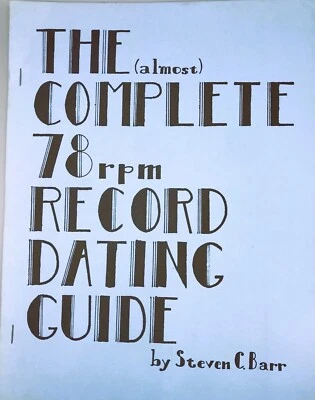 The Almost Complete 78rpm Record Rating Guide Steven C Barr 1979 Book - Image 1 of 3