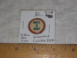 William Allen "White is Right" for Governor Celluloid Pinback Button 1924 Kansas - Picture 1 of 1