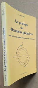 La pratique des directions primaires Danièle JAY éd Cedra-Astralis 1993 - Picture 1 of 4