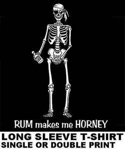 PIRATE CARIBBEAN SKULL SKELETON RUM MAKES ME HORNEY EYE PATCH BANDANNA T-SHIRT 3 - Picture 1 of 12