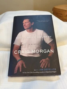 Craig Morgan GOD FAMILY COUNTRY Buch BIOGRAPHIE Hardcover PERSÖNLICH SIGNIERT - Bild 1 von 4